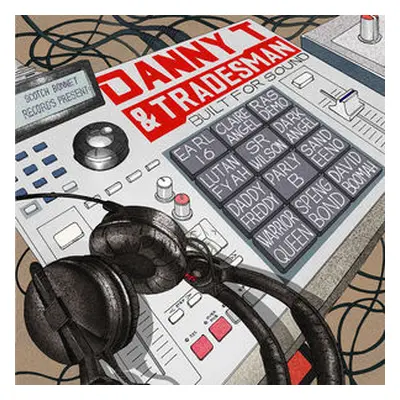 "Built for Sound" ("Danny T & Tradesman") (Vinyl / 12" Album)