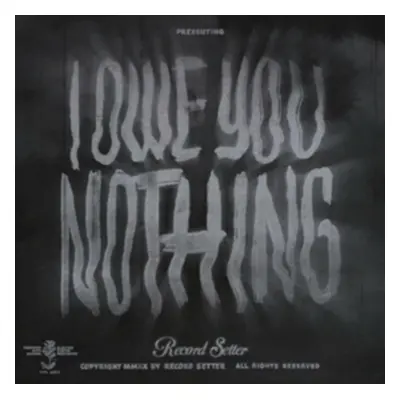 "I owe you nothing" ("Record Setter") (Vinyl / 12" Album Coloured Vinyl)