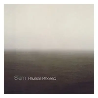 "Reverse Proceed" ("Slam") (CD / Album)