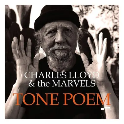 "Tone Poem" ("Charles Lloyd & The Marvels") (CD / Album)