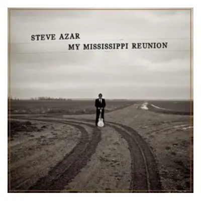 "My Mississippi Reunion" ("Steve Azar") (Vinyl / 12" Album (Clear vinyl))