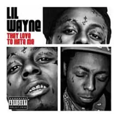 "They Love to Hate Me" ("Lil Wayne") (CD / Album)