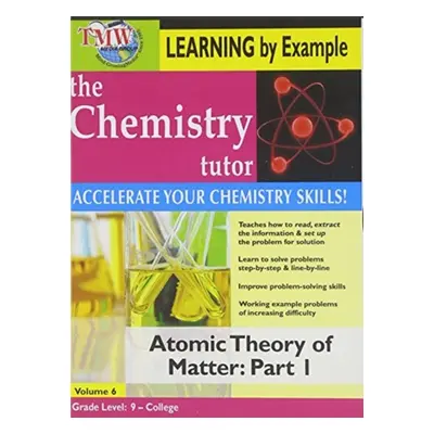 "Chemistry Tutor: Volume 6 - Atomic Theory of Matter: Part 1" ("") (DVD)