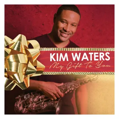 "A Gift for You" ("Kim Waters") (CD / Album)