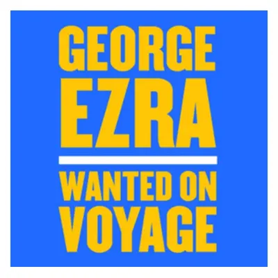 "Wanted On Voyage" ("George Ezra") (Vinyl / 12" Album)