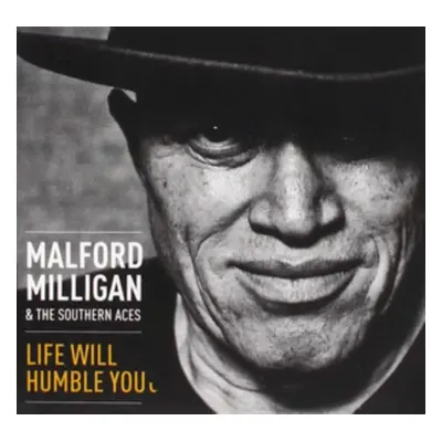 "Life Will Humble You" ("Malford Milligan & The Southern Aces") (CD / Album)