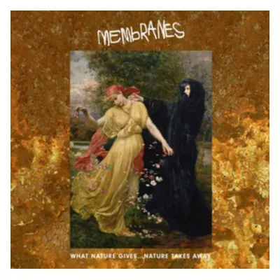 "What Nature Gives...Nature Takes Away" ("The Membranes") (CD / Album)