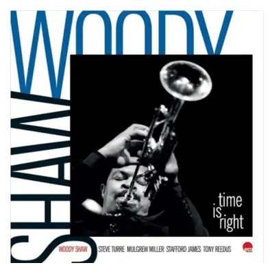 "Time is right" ("Woody Shaw") (Vinyl / 12" Album)