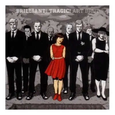 "Brilliant! Tragic!" ("Art Brut") (CD / Album)