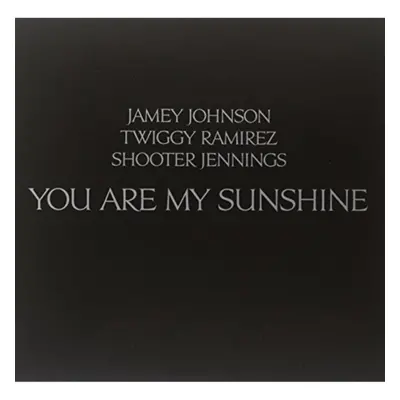 "You Are My Sunshine" ("Jamey Johnson and Shooter Jennings") (Vinyl / 12" Single)