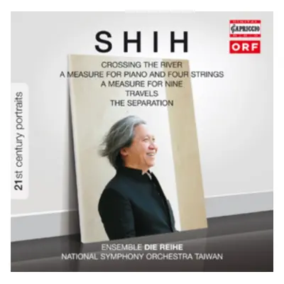 "Shih: Crossing the River/A Measure for Piano and Four Strings/..." ("") (CD / Album)