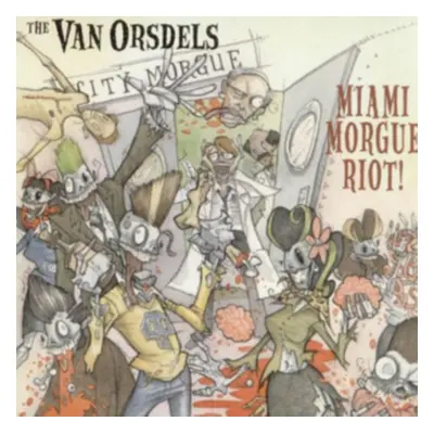 "Miami Morgue Riot!" ("The Van Orsdels") (CD / Album)