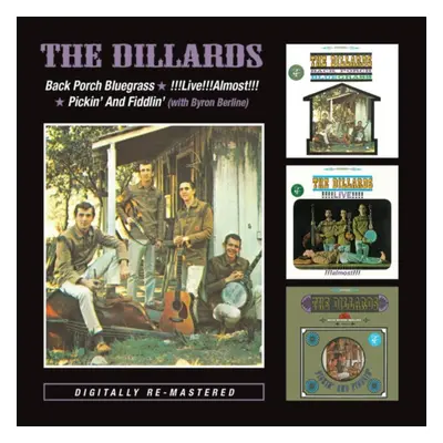 "Back Porch Bluegrass/!!!Live!!!Almost!!!/Pickin' and Fiddlin'" ("The Dillards") (CD / Remastere