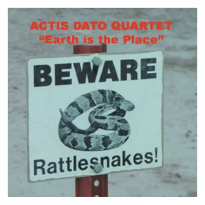 "Earth Is the Place" ("Actis Dato Quartet") (CD / Album)