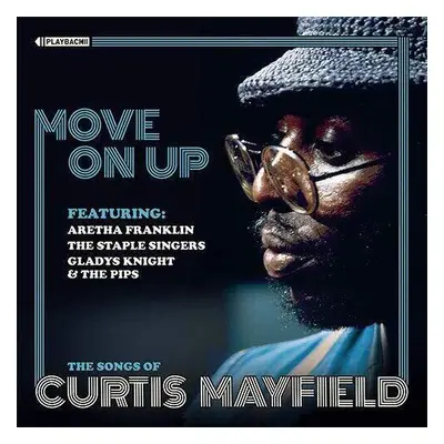 "Move On Up: The Songs of Curtis Mayfield" ("") (CD / Album)