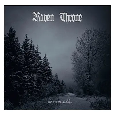 "I Miortvym Snicca Zolak" ("Raven Throne") (CD / Album Digipak)