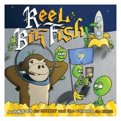 "Monkeys for Nothin' and the Chimps for Free" ("Reel Big Fish") (CD / Album)