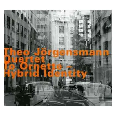 "To Ornette - Hybrid Identity" ("Theo Jorgensmann") (CD / Album)