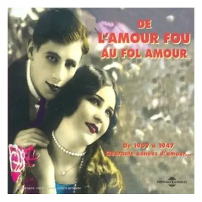 "De L'amour Fou Au Fol Amour (2cd) [french Import]" ("") (CD / Album)