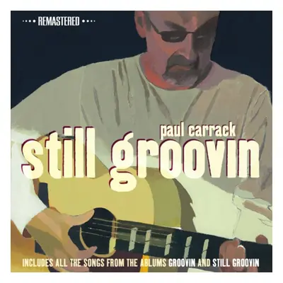 "Still Groovin'" ("Paul Carrack") (CD / Remastered Album)