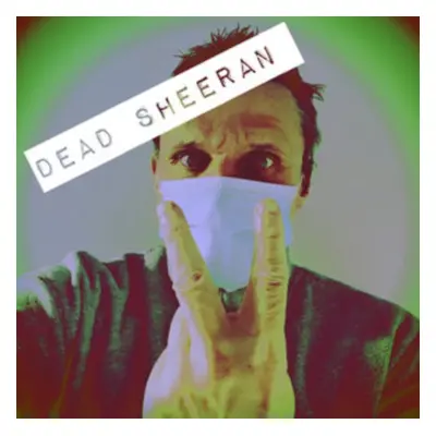 "Dead Sheeran" ("Dead Sheeran") (Vinyl / 12" Album Coloured Vinyl)