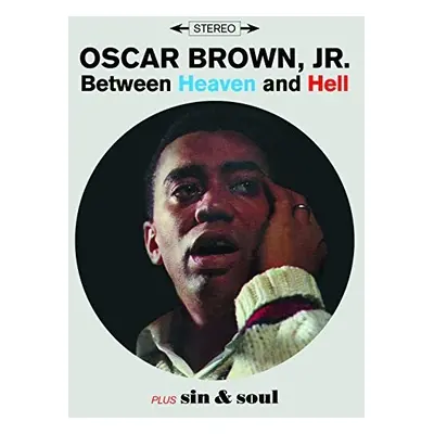 "Between Heaven & Hell + Sin & Soul" ("Oscar Brown Jr.") (CD / Album)