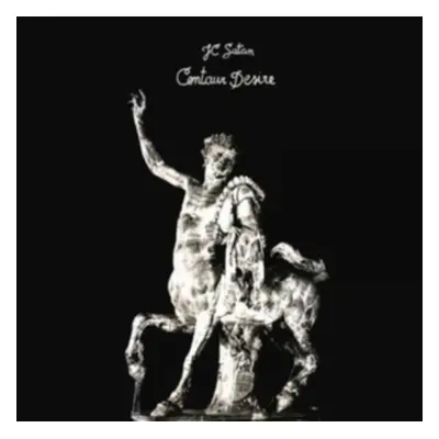 "Centaur Desire" ("J.C. Satn") (Vinyl / 12" Album)