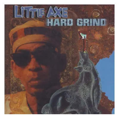 "Hard Grind" ("Little Axe") (CD / Album)