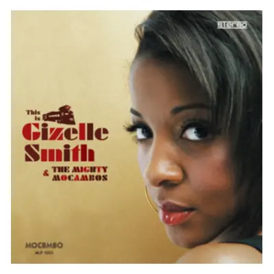 This Is Gizelle Smith & the Mighty Mocambos (Gizelle Smith & The Mighty Mocambos) (Vinyl / 12" A