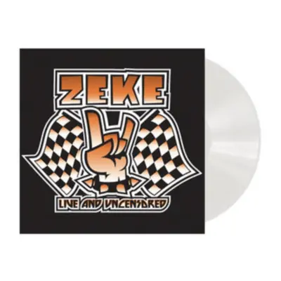 "Live and Uncensored" ("Zeke") (Vinyl / 12" Album (Clear vinyl))