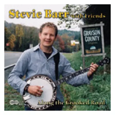 "Along the Crooked Road" ("Steve Barr And Friends") (CD / Album)