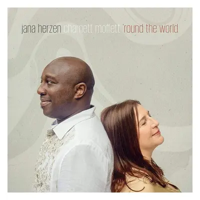 "'Round the World" ("Jana Herzen & Charnett Moffett") (CD / Album)