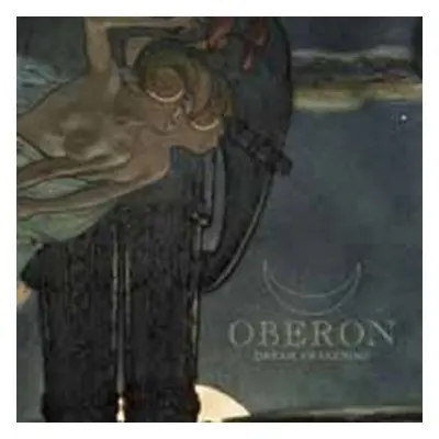 "Dream Awakening" ("Oberon") (CD / Album Digipak)