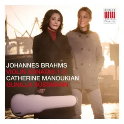 "Johannes Brahms: Violin Sonatas 1-3" ("") (CD / Album)