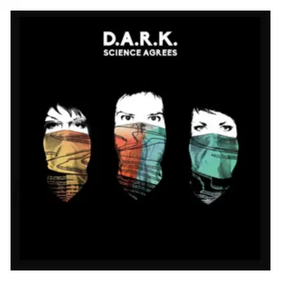 "Science Agrees" ("D.A.R.K.") (Vinyl / 12" Album)