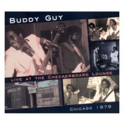 "Live at the Checkerboard Lounge, Chicago 1979" ("Buddy Guy") (CD / Album)