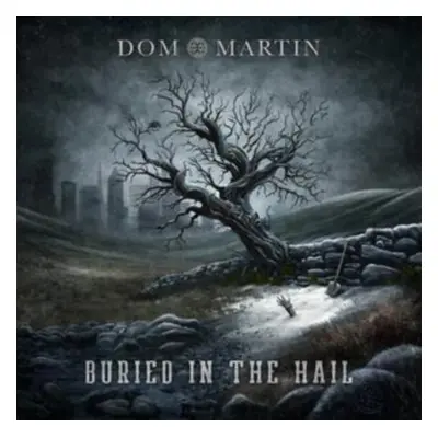 "Buried in the Hail" ("Dom Martin") (CD / Album)