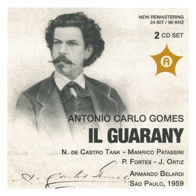 "Antonio Carlo Gomes: Il Guarany" ("") (CD / Album)