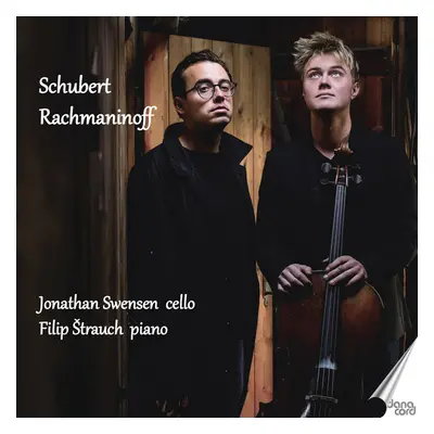 "Jonathan Swensen/Filip Strauch: Schubert/Rachmaninoff" ("") (CD / Album)