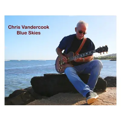 "Blue skies" ("Chris Vandercook") (CD / Album)