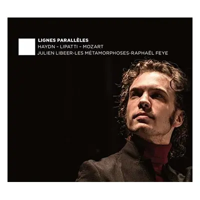 "Haydn/Lipatti/Mozart: Lignes Parallles" ("") (CD / Album)