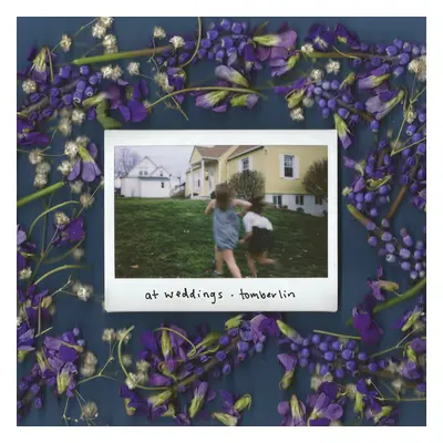 "At Weddings" ("Tomberlin") (Vinyl / 12" Album)