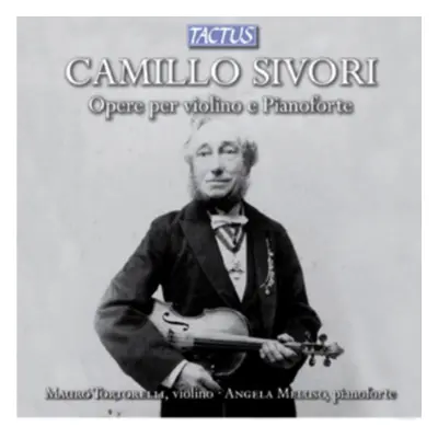 "Camillo Sivori: Opere Per Violino E Pianoforte" ("") (CD / Album)