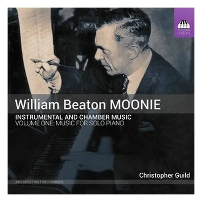 "William Beaton Moonie: Instrumental and Chamber Music" ("") (CD / Album)