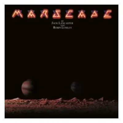 "Marscape" ("Jack Lancaster and Robin Lumley") (CD / Remastered Album)