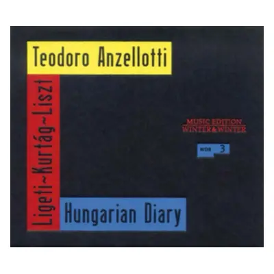 "Teodoro Anzellotti: Hungarian Diary" ("") (CD / Album)