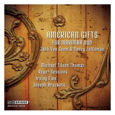 "Jack Van Geem & Nancy Zeltsman: American Gifts for Marimba Duo" ("") (CD / Album)