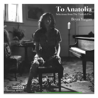 "Beyza Yazgan: To Anatolia" ("") (CD / Album)