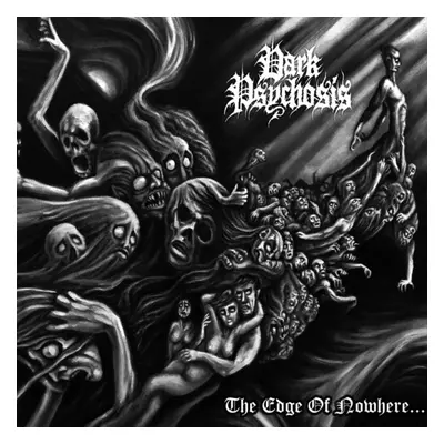 "The Edge of Nowhere..." ("Dark Psychosis") (CD / Album Digipak)