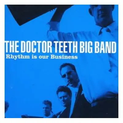 "Rhythm Is Our Business" ("The Doctor Teeth Big Band") (CD / Album)